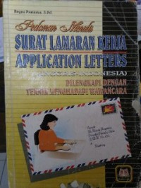Image of Application Letters: Surat lamaran kerja dilengkapi teknik menghadapi wawancara