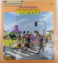 Image of Aku Ingin Menjadi Polisi