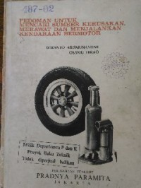 Image of Pedoman Untuk Mencari Sumber Kerusakan Merawat dan Menjalankan Kendaraan Bermotor